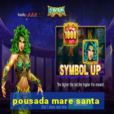 pousada mare santa